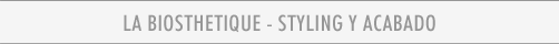 LA BIOSTHETIQUE Style & Finish